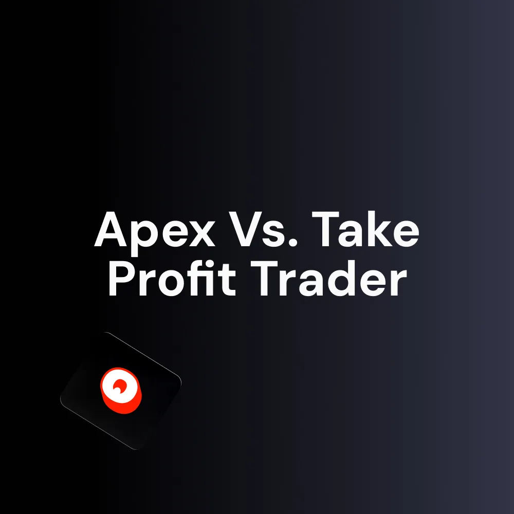 Apex Vs. Take Profit Trader