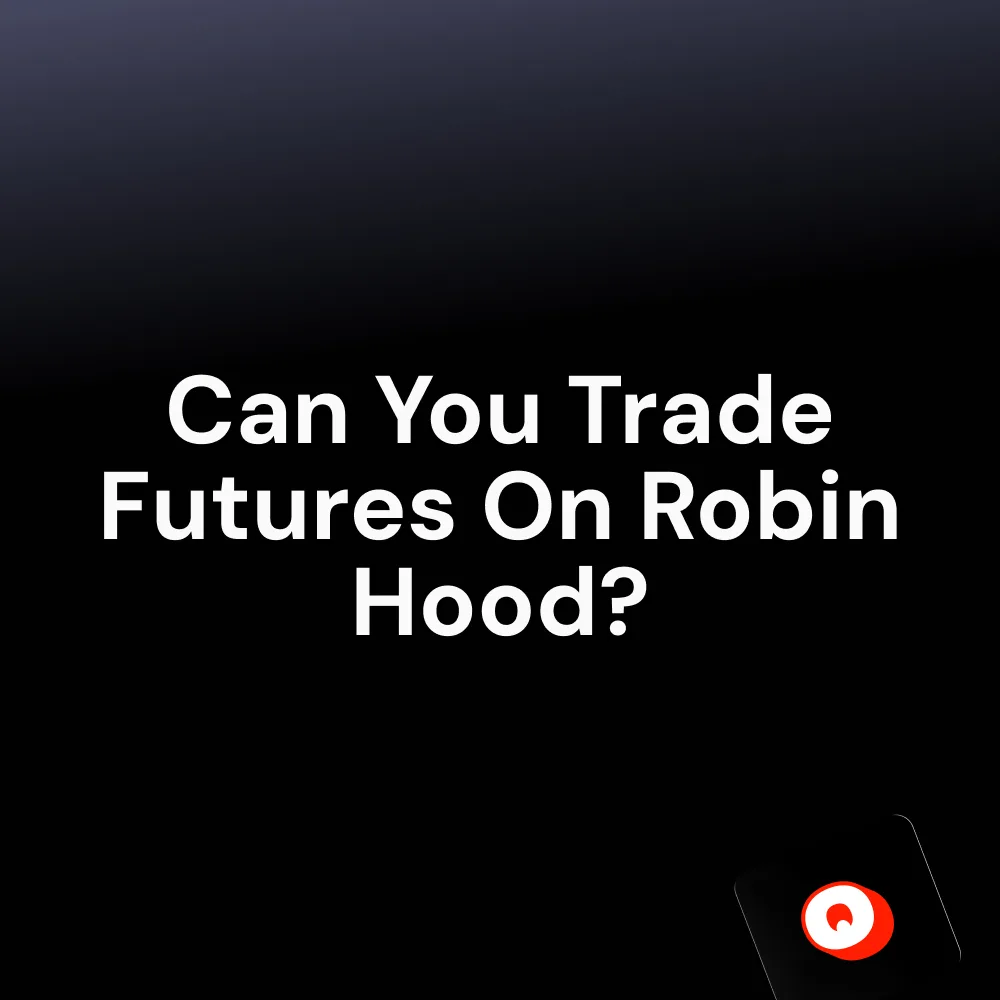 Can You Trade Futures On Robin Hood?