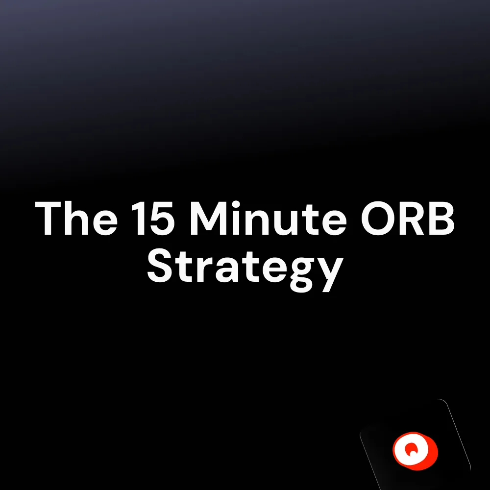 The 15 Minute ORB Strategy
